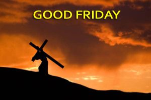 GOOD FRIDAY